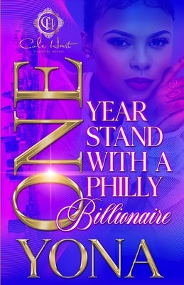 One Year Stand With A Philly Billionaire by Yona