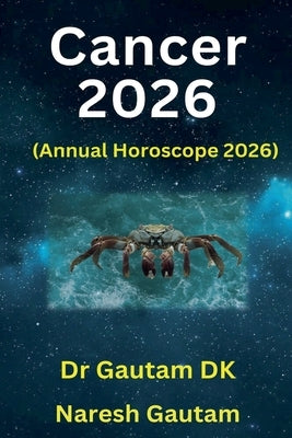 Cancer 2026 by Dk, Gautam