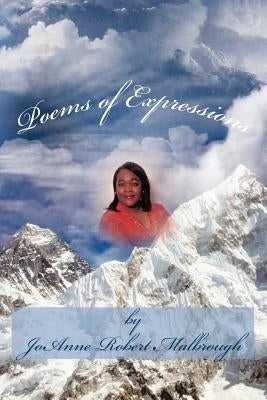 Poems of Expressions by Malbrough, Joanne Robert