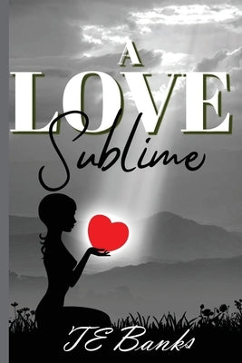 A Love Sublime by Banks, Te