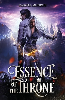 Essence of the Throne by Monroe, Dakota