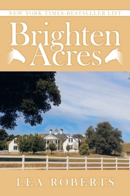 Brighten Acres by Roberts, Lea