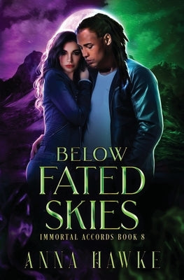 Below Fated Skies by Hawke, Anna