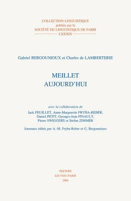 Meillet Aujourd'hui by Bergounioux, G.