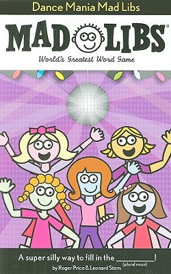 Dance Mania Mad Libs: World's Greatest Word Game by Price, Roger