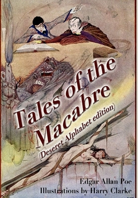 Tales of the Macabre (Deseret Alphabet edition) by Poe, Edgar Allan