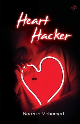 Heart Hacker by Mohamed, Naaznin