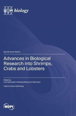 Advances in Biological Research into Shrimps, Crabs and Lobsters by Auerswald, Lutz