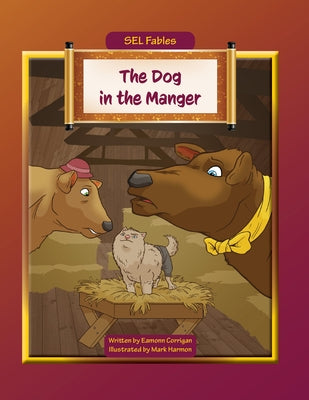The Dog in the Manger by Corrigan, Eamonn