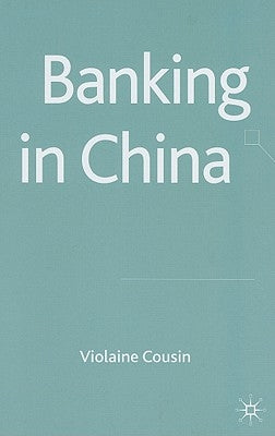 Banking in China by Cousin, V.