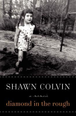 Diamond in the Rough: A Memoir by Colvin, Shawn