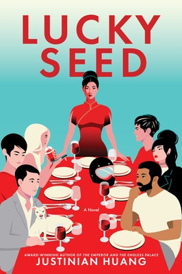 Lucky Seed by Huang, Justinian
