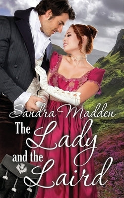 The Lady and the Laird by Madden, Sandra