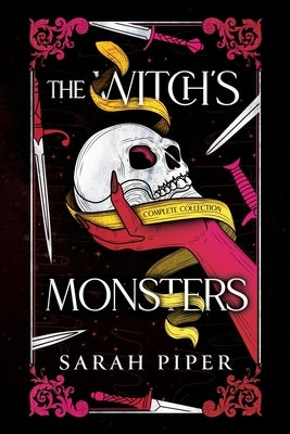 The Witch's Monsters: Complete Collection by Piper, Sarah