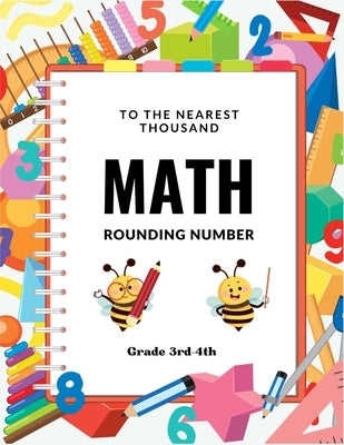 To The Nearest Thousand Math Rounding Number Grade 3rd-4th by Rivers, Alexandra
