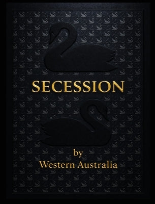 Secession by Western Australia by Gillespie, Julian J.
