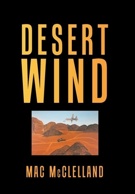 Desert Wind by McClelland, Mac