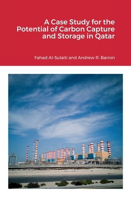 A Case Study for the Potential of Carbon Capture and Storage in Qatar by Al-Sulaiti, Fahad