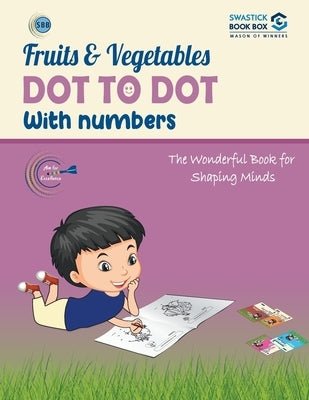 SBB Fruits and Vegetables Dot to Dot Activity Book by Garg, Preeti