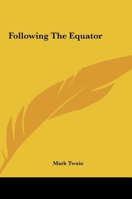 Following the Equator by Twain, Mark