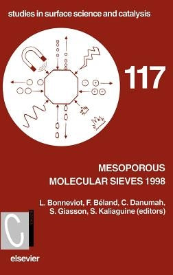 Mesoporous Molecular Sieves 1998: Volume 117 by Bonneviot, L.