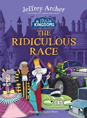 Little Kingdoms The Ridiculous Race by Archer, Jeffrey