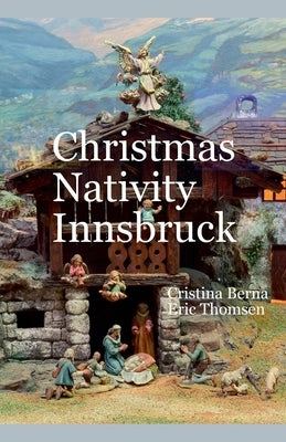 Christmas Nativity Innsbruck by Berna, Cristina