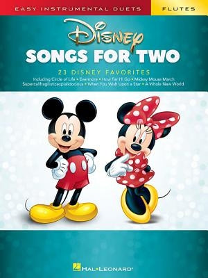 Disney Songs for Two Flutes: Easy Instrumental Duets by Hal Leonard Corp