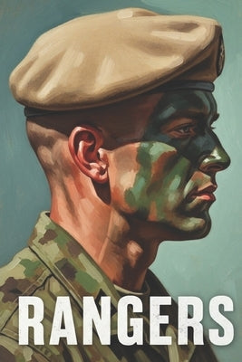 Rangers: The Legacy, Units, and Missions of America's Elite Warriors by Finneran, Tudor