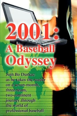 2001: A Baseball Odyssey by Durkac, Bo