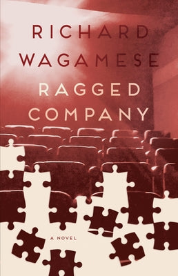Ragged Company by Wagamese, Richard