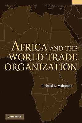 Africa and the World Trade Organization by Mshomba, Richard Elias