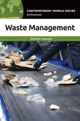 Waste Management: A Reference Handbook by Newton, David E.