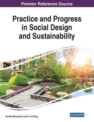 Practice and Progress in Social Design and Sustainability by Siu, Kin Wai Michael