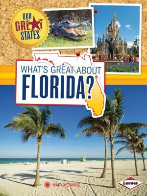 What's Great about Florida? by Meinking, Mary