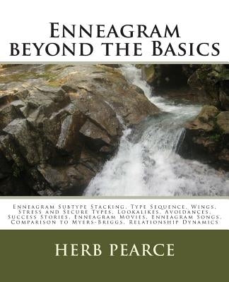 Enneagram beyond the Basics by Pearce, Herb