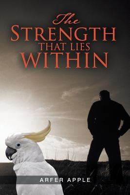 The Strength That Lies Within by Apple, Arfer