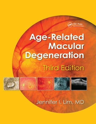 Age-Related Macular Degeneration by Lim, Jennifer I.