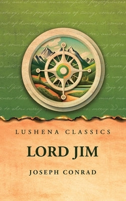 Lord Jim by Joseph Conrad