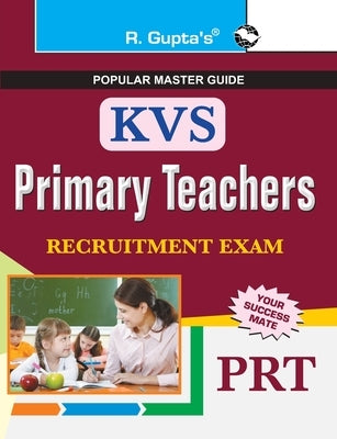 KVS Primary Teachers (PRT) Recruitment Exam Guide by Board, Rph Editorial