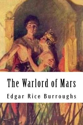 The Warlord of Mars by Burroughs, Edgar Rice