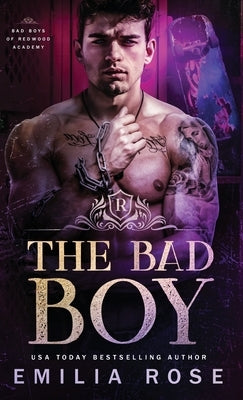 The Bad Boy by Rose