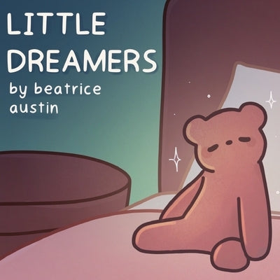 Little Dreamers by Austin, Beatrice