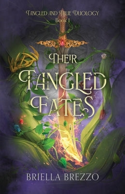 Their Tangled Fates: Tangled and True Duology Book 1 by Brezzo, Briella