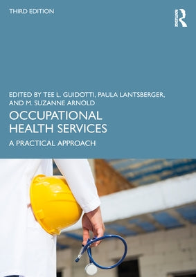 Occupational Health Services: A Practical Approach by Guidotti, Tee L.