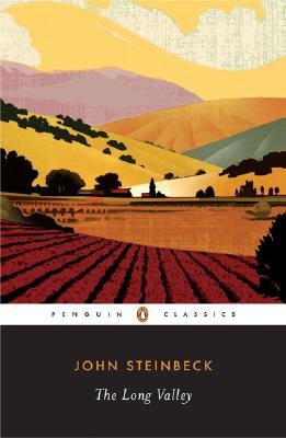 The Long Valley by Steinbeck, John