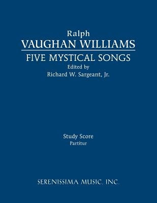 Five Mystical Songs: Study score by Vaughan Williams, Ralph
