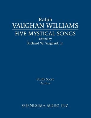 Five Mystical Songs: Study score by Vaughan Williams, Ralph