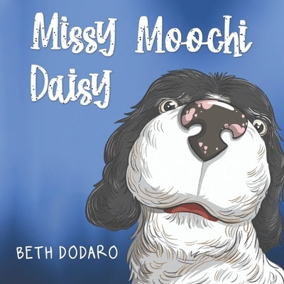 Missy Moochi Daisy by Dodaro, Beth