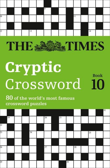 The Times Cryptic Crossword Book 10: 80 world-famous crossword puzzles by The Times Mind Games